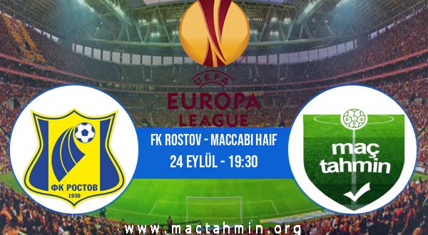 FK Rostov - Maccabi Haif İddaa Analizi ve Tahmini 24 Eylül 2020