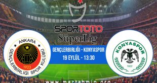 Gençlerbirliği - Konyaspor İddaa Analizi ve Tahmini 19 Eylül 2020