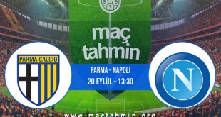 Parma - Napoli İddaa Analizi ve Tahmini 20 Eylül 2020