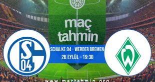 Schalke 04 - Werder Bremen İddaa Analizi ve Tahmini 26 Eylül 2020