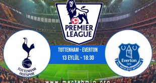 Tottenham - Everton İddaa Analizi ve Tahmini 13 Eylül 2020