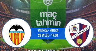 Valencia - Huesca İddaa Analizi ve Tahmini 26 Eylül 2020