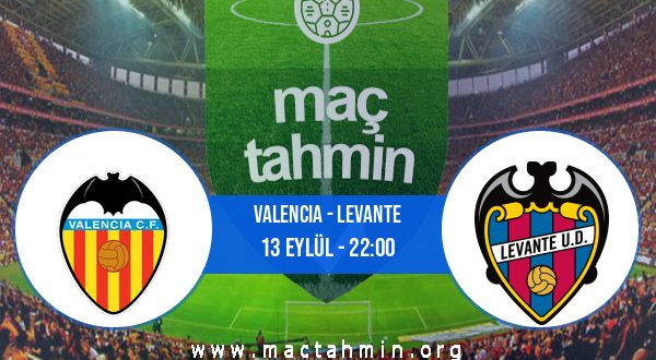 Valencia - Levante İddaa Analizi ve Tahmini 13 Eylül 2020