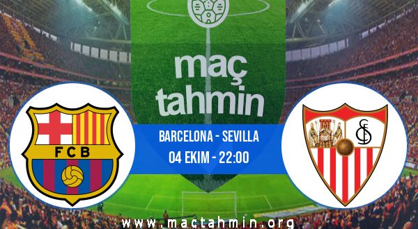 Barcelona - Sevilla İddaa Analizi ve Tahmini 04 Ekim 2020