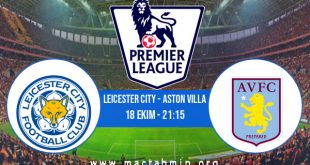 Leicester City - Aston Villa İddaa Analizi ve Tahmini 18 Ekim 2020