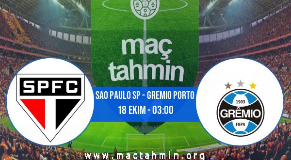 Sao Paulo SP - Gremio Porto İddaa Analizi ve Tahmini 18 Ekim 2020