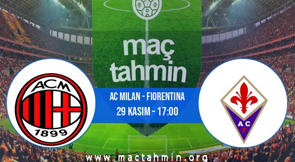 AC Milan - Fiorentina İddaa Analizi ve Tahmini 29 Kasım 2020