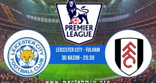 Leicester City - Fulham İddaa Analizi ve Tahmini 30 Kasım 2020