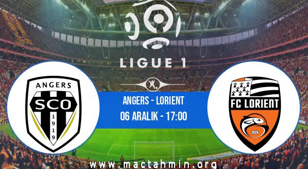 Angers - Lorient İddaa Analizi ve Tahmini 06 Aralık 2020
