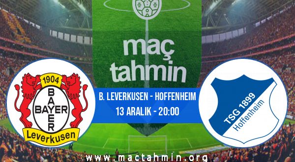 B. Leverkusen - Hoffenheim İddaa Analizi ve Tahmini 13 Aralık 2020