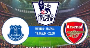 Everton - Arsenal İddaa Analizi ve Tahmini 19 Aralık 2020