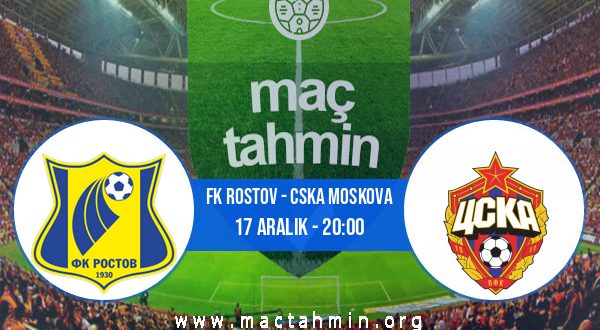 FK Rostov - CSKA Moskova İddaa Analizi ve Tahmini 17 Aralık 2020