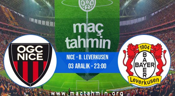 Nice - B. Leverkusen İddaa Analizi ve Tahmini 03 Aralık 2020