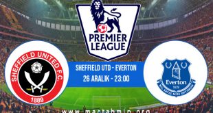 Sheffield Utd - Everton İddaa Analizi ve Tahmini 26 Aralık 2020