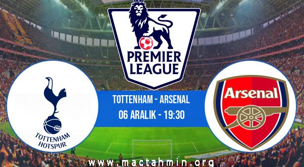 Tottenham - Arsenal İddaa Analizi ve Tahmini 06 Aralık 2020
