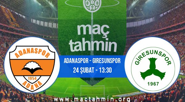Adanaspor - Giresunspor İddaa Analizi ve Tahmini 24 Şubat 2021