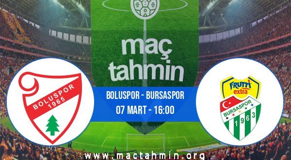 Boluspor - Bursaspor İddaa Analizi ve Tahmini 07 Mart 2021
