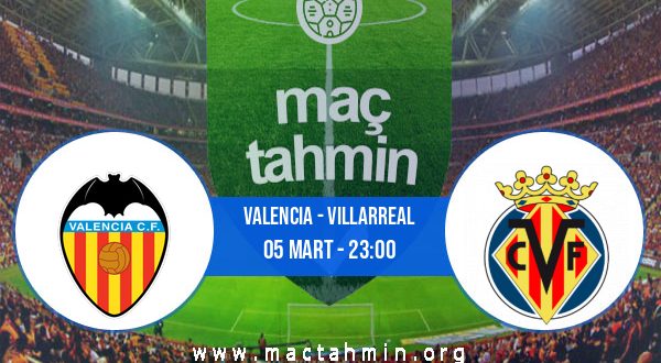 Valencia - Villarreal İddaa Analizi ve Tahmini 05 Mart 2021