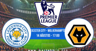 Leicester City - Wolverhampton İddaa Analizi ve Tahmini 14 Ağustos 2021