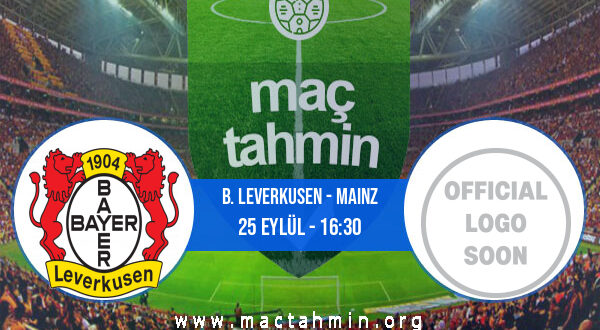 B. Leverkusen - Mainz İddaa Analizi ve Tahmini 25 Eylül 2021