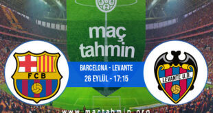 Barcelona - Levante İddaa Analizi ve Tahmini 26 Eylül 2021