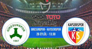 Giresunspor - Kayserispor İddaa Analizi ve Tahmini 26 Eylül 2021