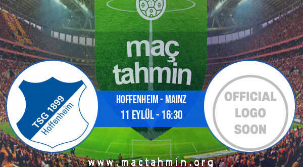Hoffenheim - Mainz İddaa Analizi ve Tahmini 11 Eylül 2021