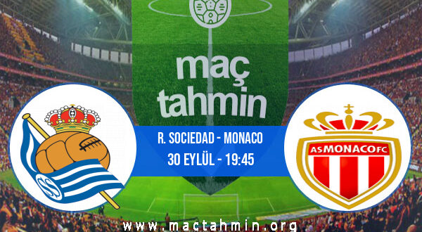 R. Sociedad - Monaco İddaa Analizi ve Tahmini 30 Eylül 2021
