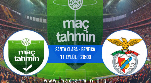 Santa Clara - Benfica İddaa Analizi ve Tahmini 11 Eylül 2021
