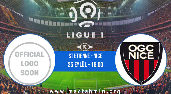 St Etienne - Nice İddaa Analizi ve Tahmini 25 Eylül 2021