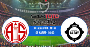 Antalyaspor - Altay İddaa Analizi ve Tahmini 06 Kasım 2021