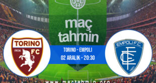 Torino - Empoli İddaa Analizi ve Tahmini 02 Aralık 2021