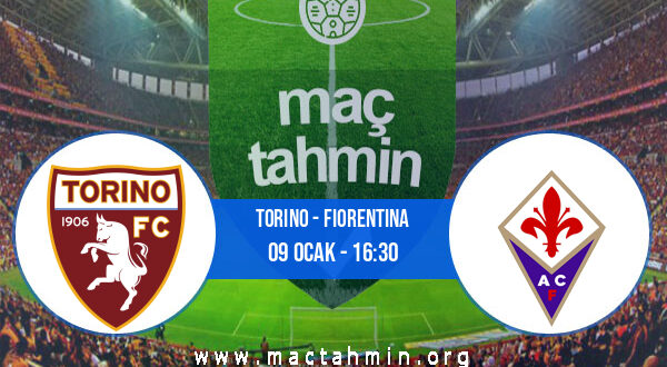 Torino - Fiorentina İddaa Analizi ve Tahmini 09 Ocak 2022