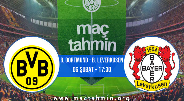 B. Dortmund - B. Leverkusen İddaa Analizi ve Tahmini 06 Şubat 2022