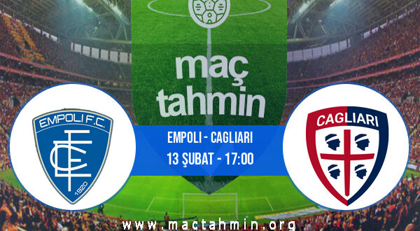 Empoli - Cagliari İddaa Analizi ve Tahmini 13 Şubat 2022