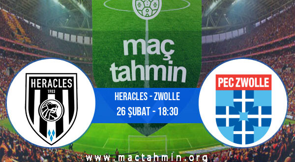 Heracles - Zwolle İddaa Analizi ve Tahmini 26 Şubat 2022