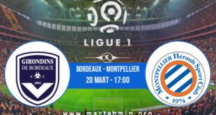Bordeaux - Montpellier İddaa Analizi ve Tahmini 20 Mart 2022