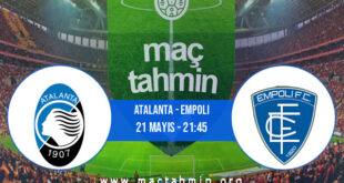 Atalanta - Empoli İddaa Analizi ve Tahmini 21 Mayıs 2022