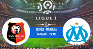 Rennes - Marsilya İddaa Analizi ve Tahmini 14 Mayıs 2022