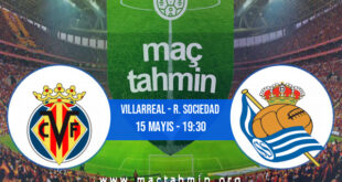 Villarreal - R. Sociedad İddaa Analizi ve Tahmini 15 Mayıs 2022