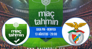 Casa Pia - Benfica İddaa Analizi ve Tahmini 13 Ağustos 2022
