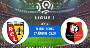RC Lens - Rennes İddaa Analizi ve Tahmini 27 Ağustos 2022