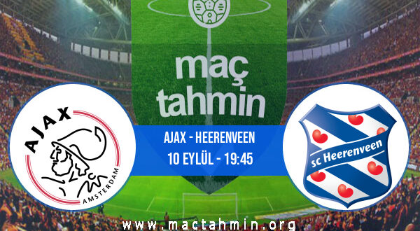 Ajax - Heerenveen İddaa Analizi ve Tahmini 10 Eylül 2022