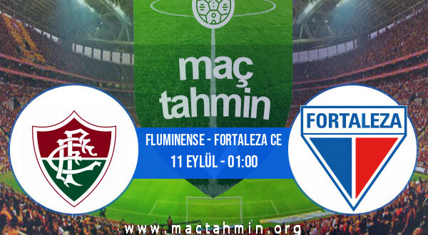 Fluminense - Fortaleza CE İddaa Analizi ve Tahmini 11 Eylül 2022