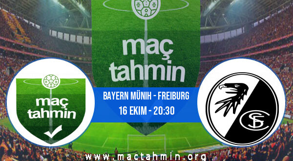 Bayern Münih - Freiburg İddaa Analizi ve Tahmini 16 Ekim 2022