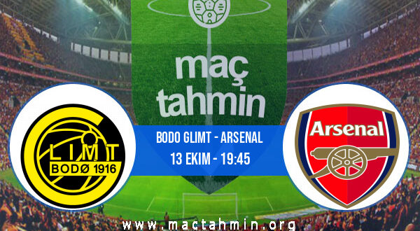 Bodo Glimt - Arsenal İddaa Analizi ve Tahmini 13 Ekim 2022