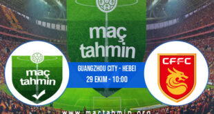 Guangzhou City - Hebei İddaa Analizi ve Tahmini 29 Ekim 2022