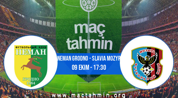 Neman Grodno - Slavia Mozyr İddaa Analizi ve Tahmini 09 Ekim 2022