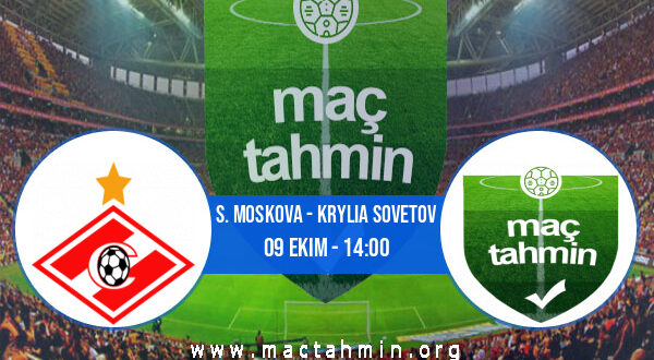 S. Moskova - Krylia Sovetov İddaa Analizi ve Tahmini 09 Ekim 2022