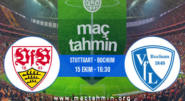 Stuttgart - Bochum İddaa Analizi ve Tahmini 15 Ekim 2022